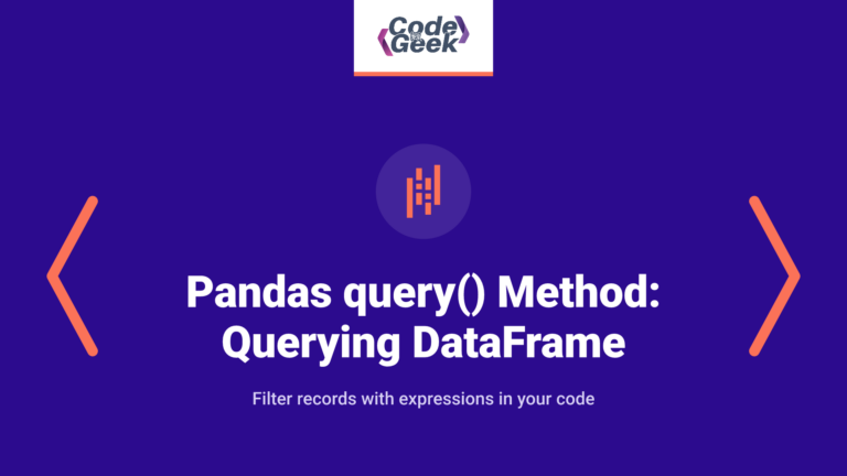 Pandas query() Method: Querying DataFrame in Python