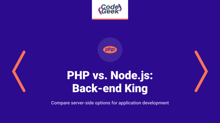 PHP vs. Node.js: Which one is the Undoubted Back-end King