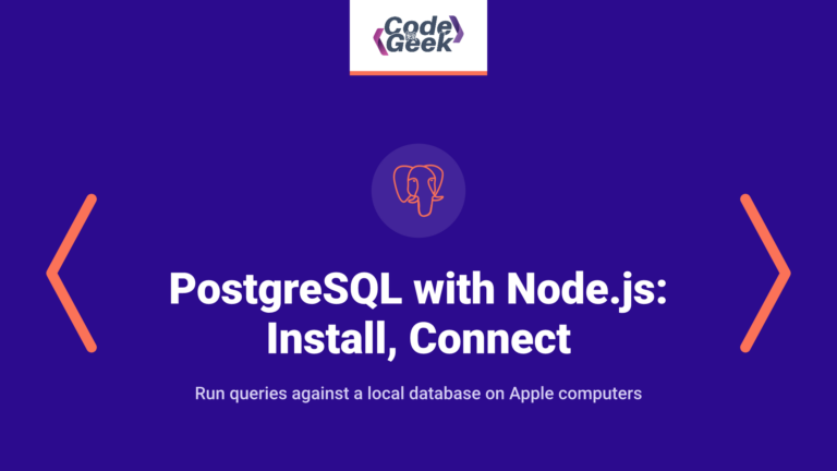 PostgreSQL with Node.js on macOS: Install, Connect, and Query