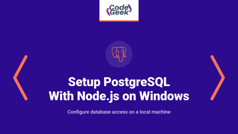 Setup PostgreSQL With Node.js on Windows: Step-by-Step Guide