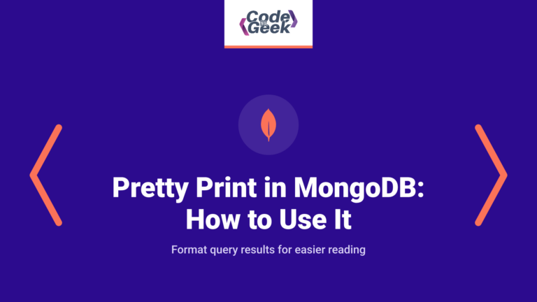Pretty Print in MongoDB: What it is & How to Use it?