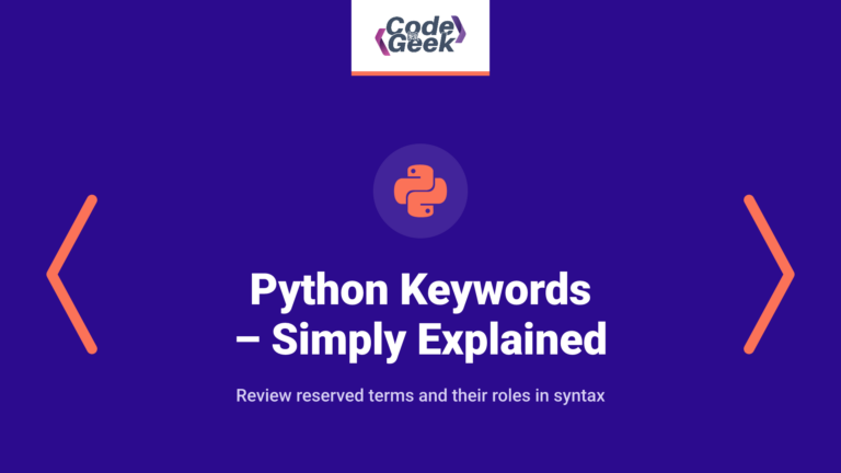Python Keywords – Simply Explained!