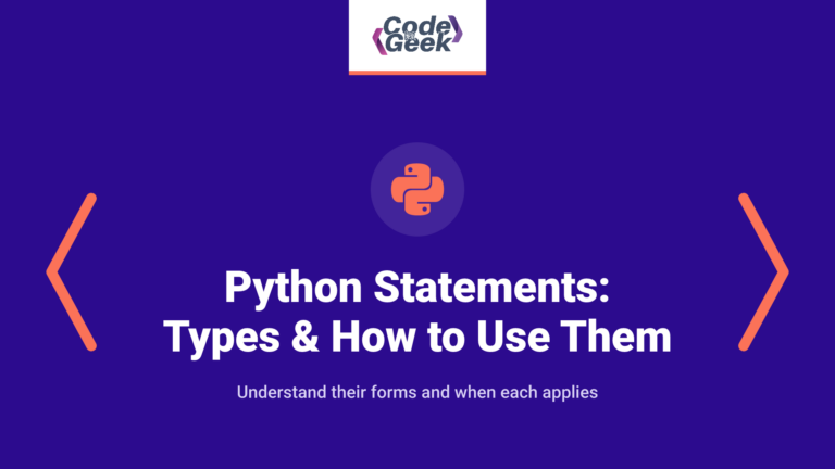 Python Statements: Definition, Types & How to Use Them