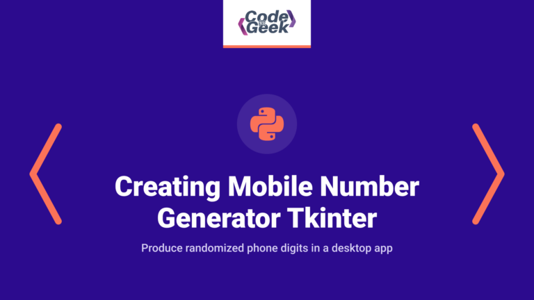 Creating a Random Mobile Number Generator in Python Using Tkinter