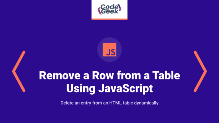 Simplest Ways to Remove a Row from a Table Using JavaScript