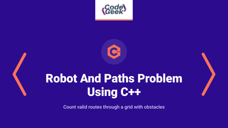 Robot And Paths Problem Using Dynamic Programming in C++