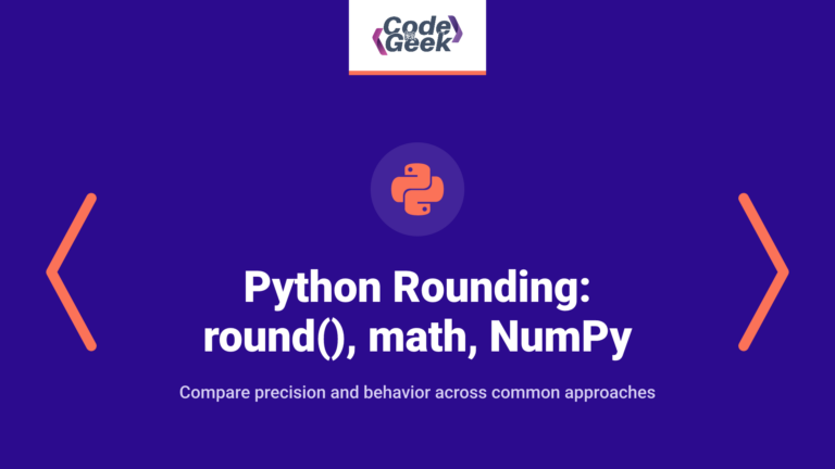 Python rounding: round(), math, NumPy and Decimal compared