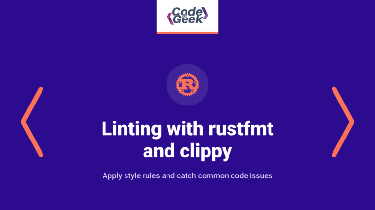 Code Formatting and Linting with rustfmt and clippy