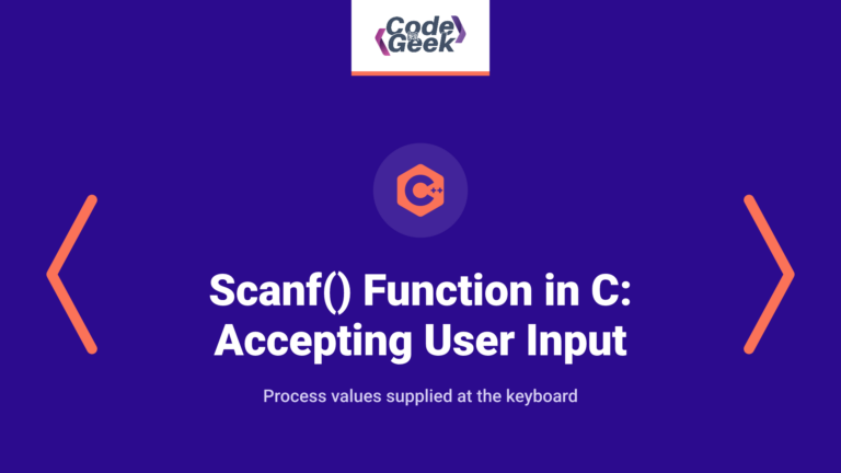 The scanf() function in C – Accepting user input in C