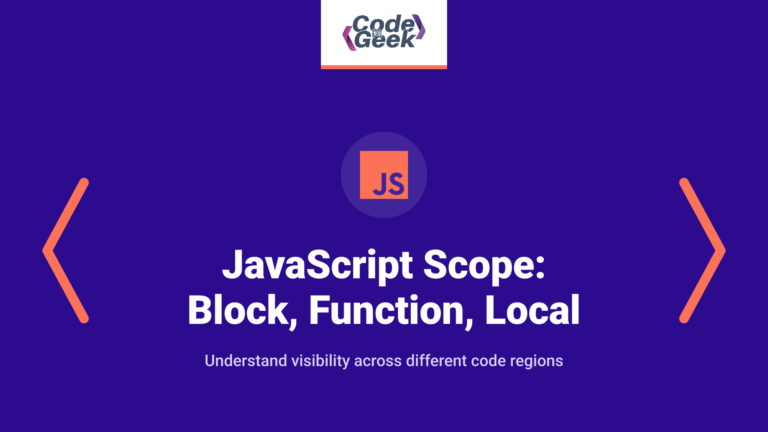 JavaScript Scope Guide: Block, Function, Local & Global Explained