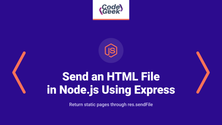 Send an HTML File in Node.js Using Express and res.sendFile Explained