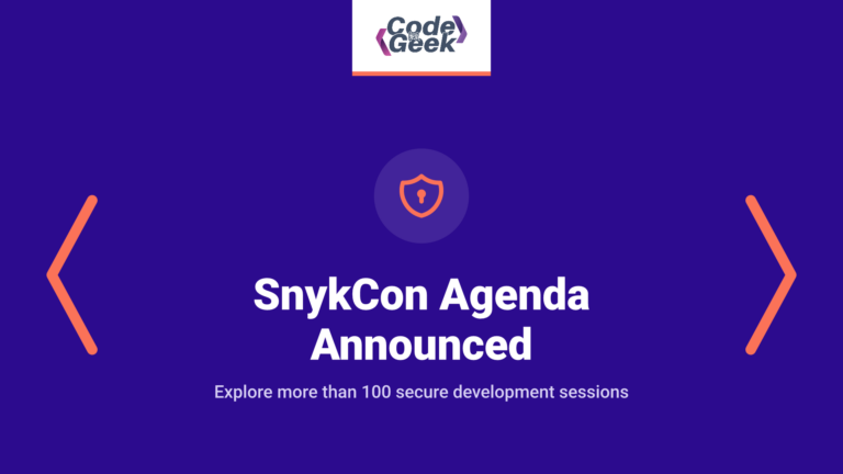 SnykCon Agenda Announced: 100+ Secure Development Sessions | Register for free
