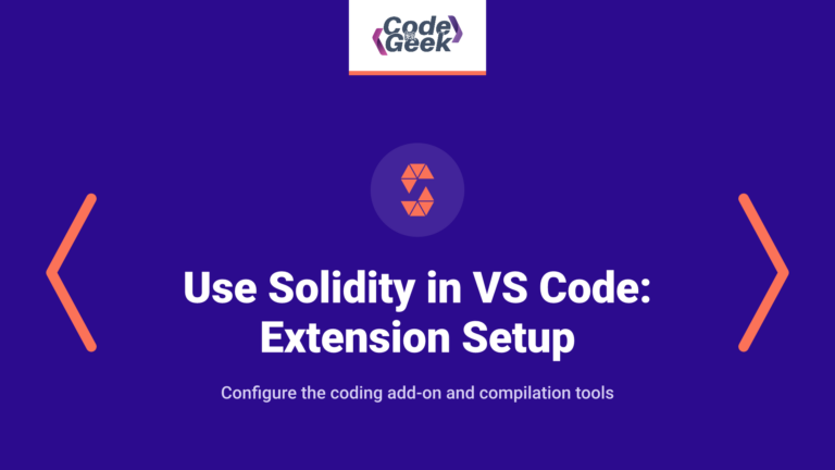 How to Use Solidity in VS Code: Extension and Compiler Setup