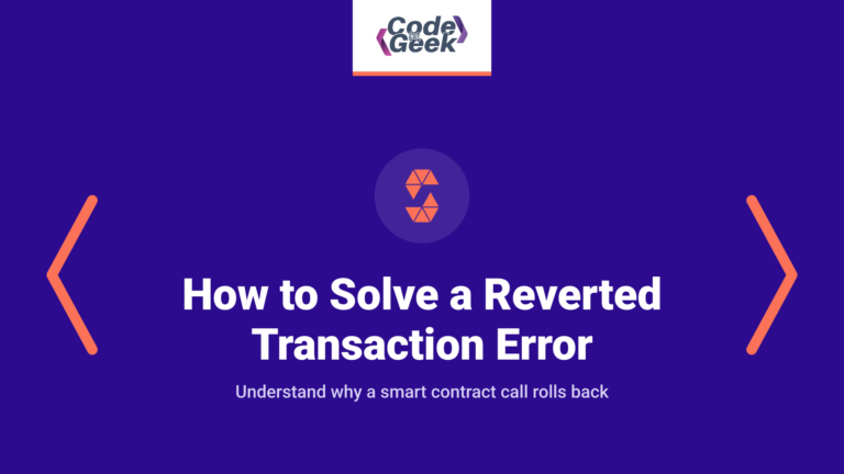 How to Solve a Reverted Transaction Error in Solidity