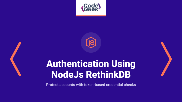 Building token based authentication using NodeJs and RethinkDB