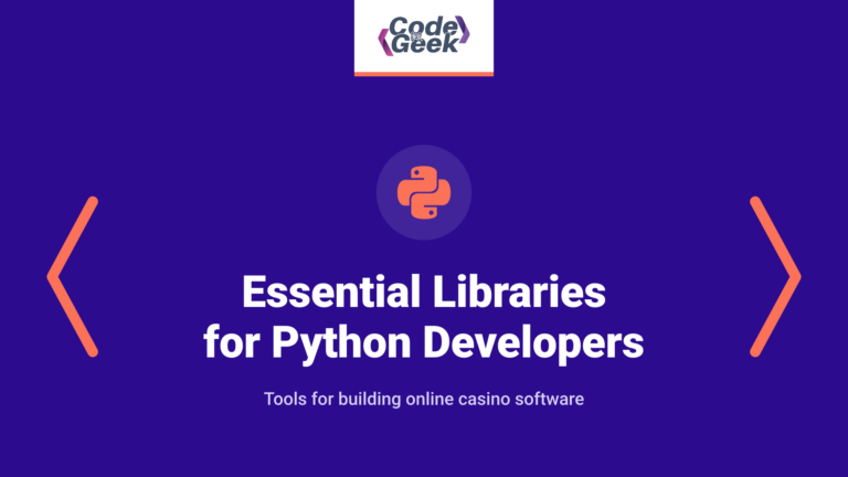 Top 10 Essential Libraries for Python Developers in Online Casino Development