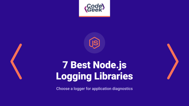 7 Best Node.js Logging Libraries for Your Next Project