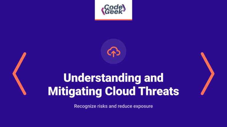Understanding and Mitigating Cloud Threats