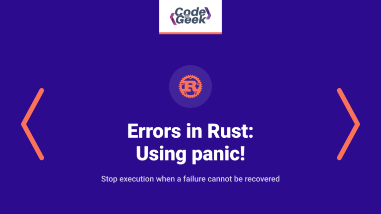 Unrecoverable Errors in Rust: Using panic! Safely