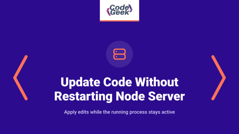 Update Code Without Restarting Node Server
