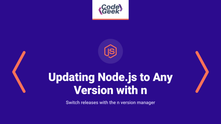 Updating Node.js to Any Version with n: A Step-by-Step Guide