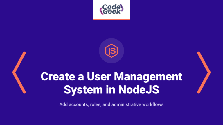 Create a User Management System in NodeJS