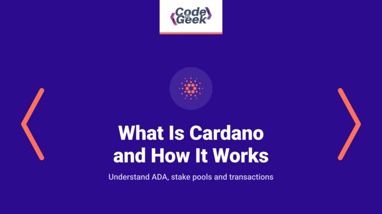 What Is Cardano and How Does It Work