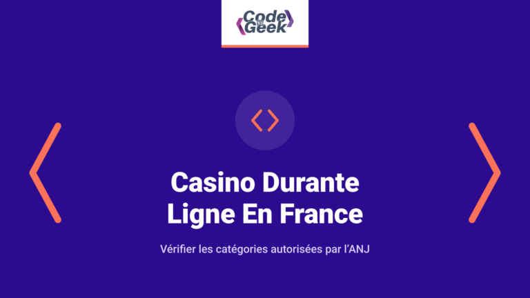 Casino Durante Ligne En France: Vérifier L’ANJ