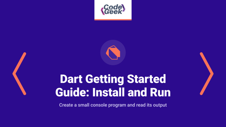 Dart Getting Started Guide: Install and Run Your First Program