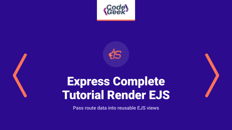 Express Complete Tutorial Part 2: Render EJS Views