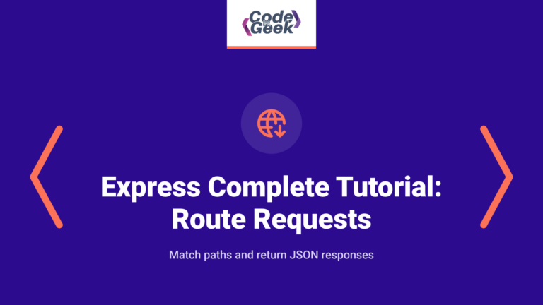 Express Complete Tutorial Part 3: Route Requests