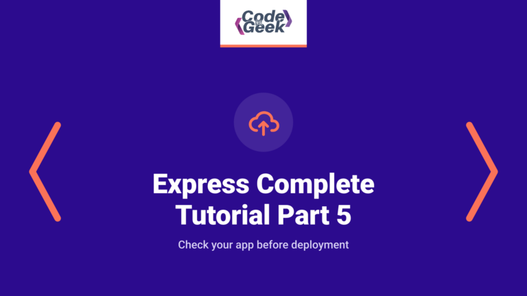 Express Complete Tutorial: Part 5 Deployment Checks