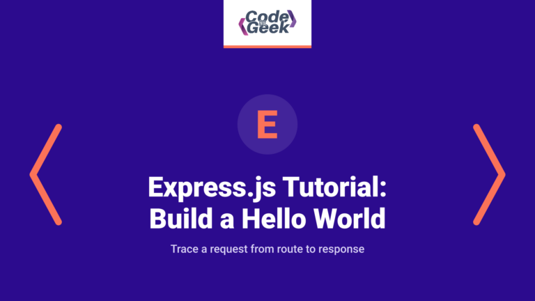 Express.js Tutorial: Build a Hello World App