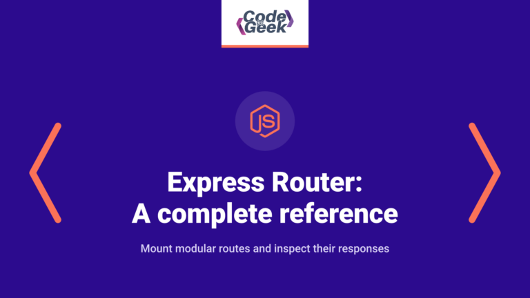 Express Router: A complete reference for Node.js developers