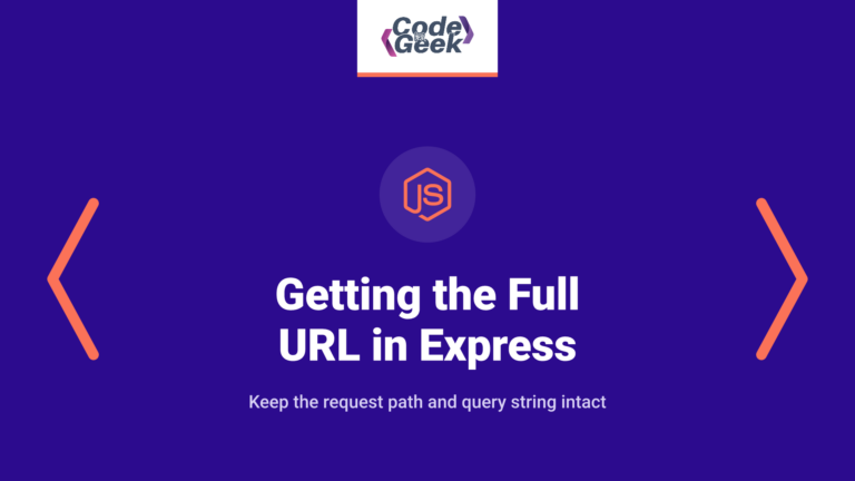 Getting the Full URL in Express on Node.js: A Step-by-Step Guide
