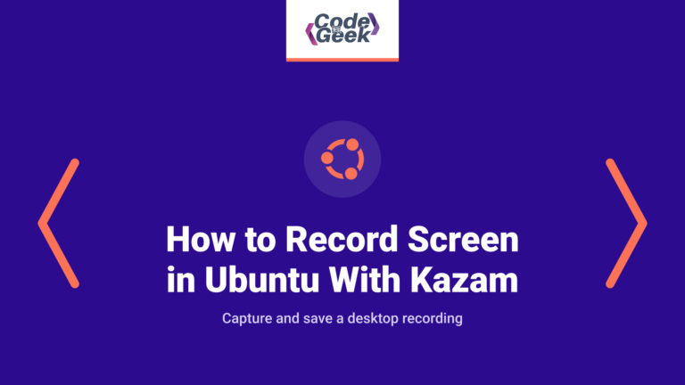 How to Record Screen in Ubuntu With Kazam