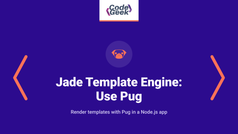 Jade Template Engine: Use Pug in Node.js