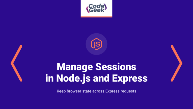 How to Manage Sessions in Node.js and Express