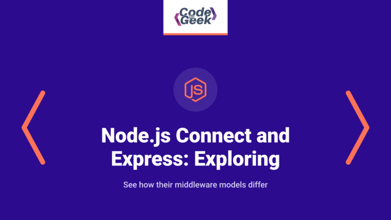 Node.js Connect and Express: Exploring Use Cases and Applications