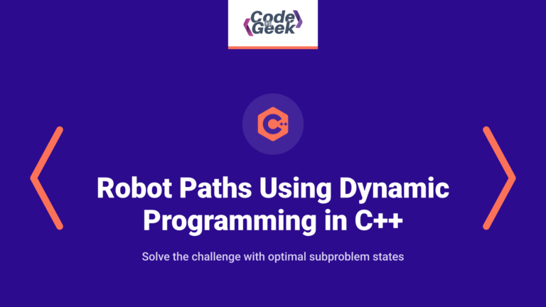 Robot Paths Problem Using Dynamic Programming in C++