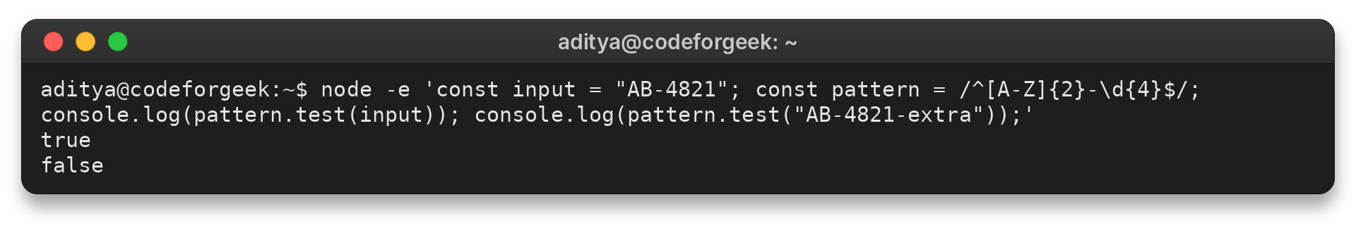 Full-string validation result: valid input passes and a suffix fails.