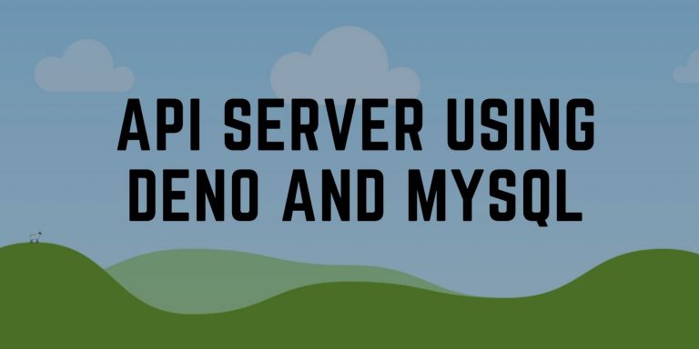 API Server Using Deno and MySQL