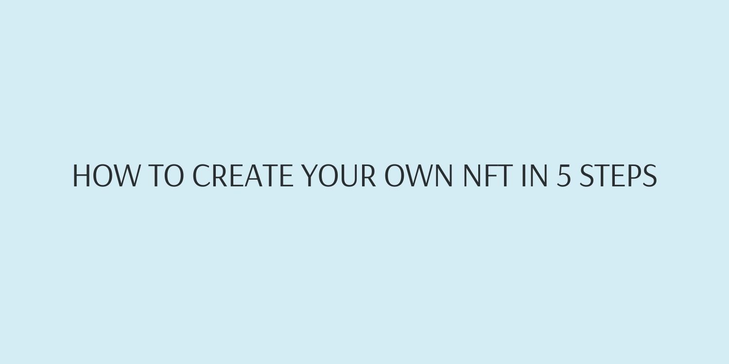 How To Create Your Own Nft In 5 Steps Codeforgeek How To Create Your Own Nft In 5 Steps Codeforgeek