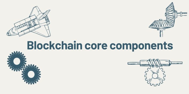 Blockchain core components
