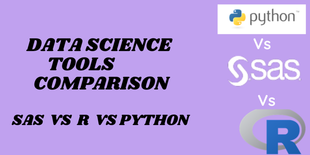 Data Science Tools Comparison -SAS, R, Python | CodeForGeek